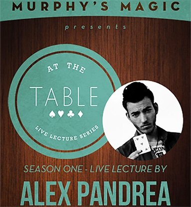 At The Table Live Lecture - Alex Pandrea 5/7/2014 video - INSTANT DOWNLOAD - Merchant of Magic