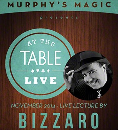 At the Table Live Lecture - Bizzaro 11/19/2014 - video - INSTANT DOWNLOAD - Merchant of Magic