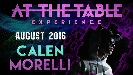 At The Table Live Lecture Calen Morelli August 17th 2016 video - INSTANT DOWNLOAD - Merchant of Magic