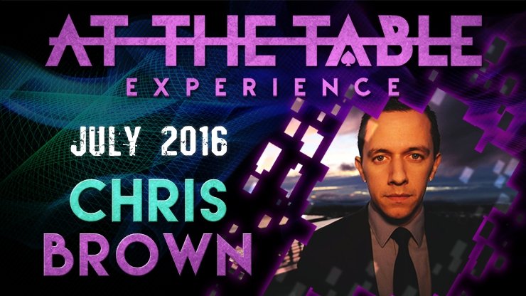 At the Table Live Lecture Chris Brown July 6th 2016 - VIDEO DOWNLOAD OR STREAM - Merchant of Magic