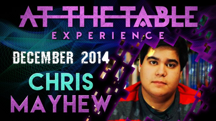 At The Table Live Lecture - Chris Mayhew December 2014 - INSTANT DOWNLOAD - Merchant of Magic