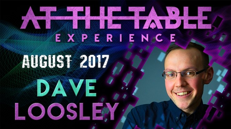 At The Table Live Lecture Dave Loosley August 2nd 2017 - VIDEO DOWNLOAD - Merchant of Magic