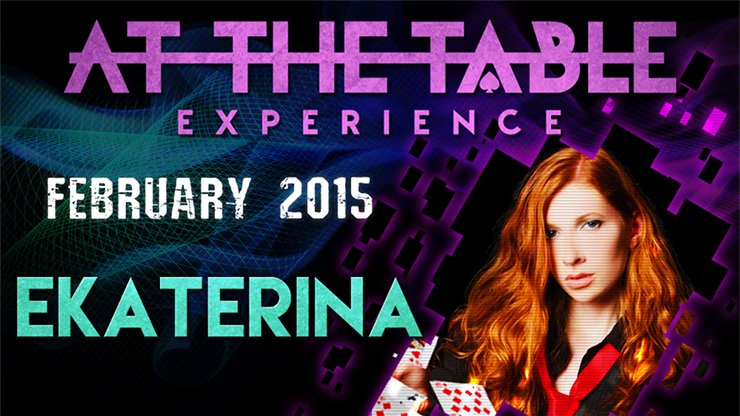 At The Table Live Lecture - Ekaterina February 2015 - INSTANT DOWNLOAD - Merchant of Magic