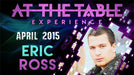 At The Table Live Lecture - Eric Ross 1 April 2015 - INSTANT DOWNLOAD - Merchant of Magic
