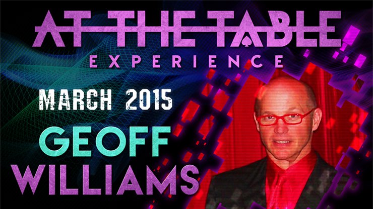 At The Table Live Lecture - Geoff Williams March 2015 - INSTANT DOWNLOAD - Merchant of Magic