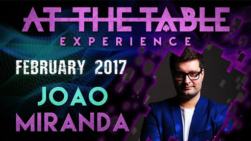 At The Table Live Lecture João Miranda February 15th 2017 video DOWNLOAD - Merchant of Magic