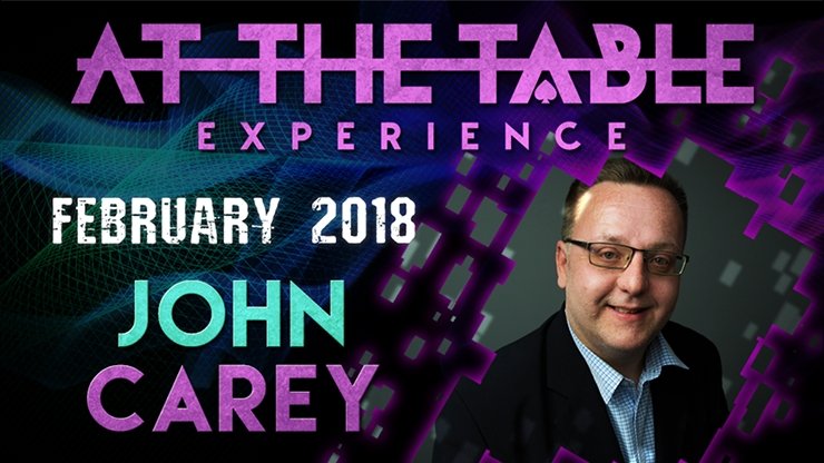 At The Table Live Lecture John Carey February 21st 2018 VIDEO DOWNLOAD - Merchant of Magic