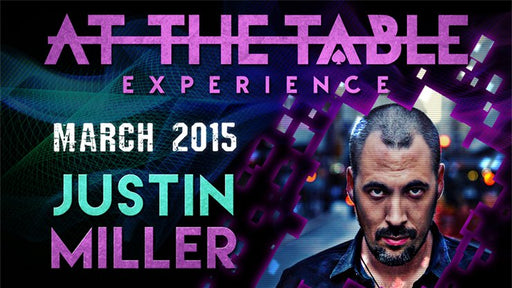 At The Table Live Lecture - Justin Miller 1 March 2015 - INSTANT DOWNLOAD - Merchant of Magic