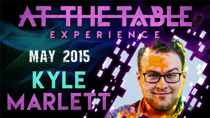 At The Table Live Lecture - Kyle Marlett May 2015 - INSTANT DOWNLOAD - Merchant of Magic