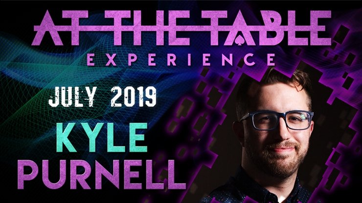 At The Table Live Lecture Kyle Purnell July 3rd 2019 - VIDEO DOWNLOAD - Merchant of Magic