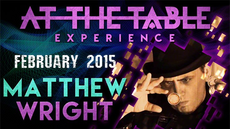 At The Table Live Lecture - Matthew Wright February 2015 - INSTANT DOWNLOAD - Merchant of Magic