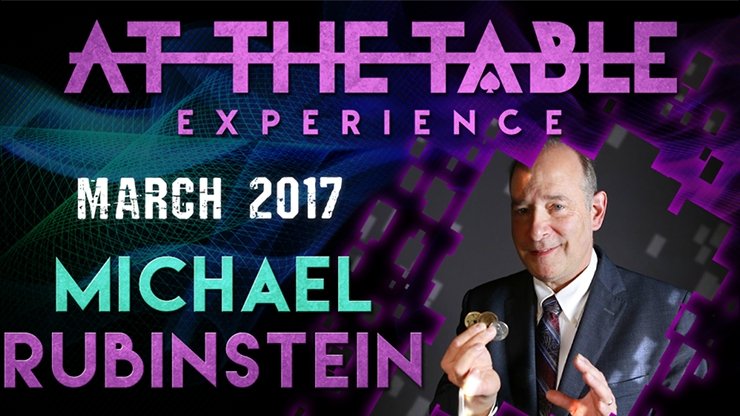 At the Table Live Lecture Michael Rubinstein March 1st 2017 - VIDEO DOWNLOAD OR STREAM - Merchant of Magic