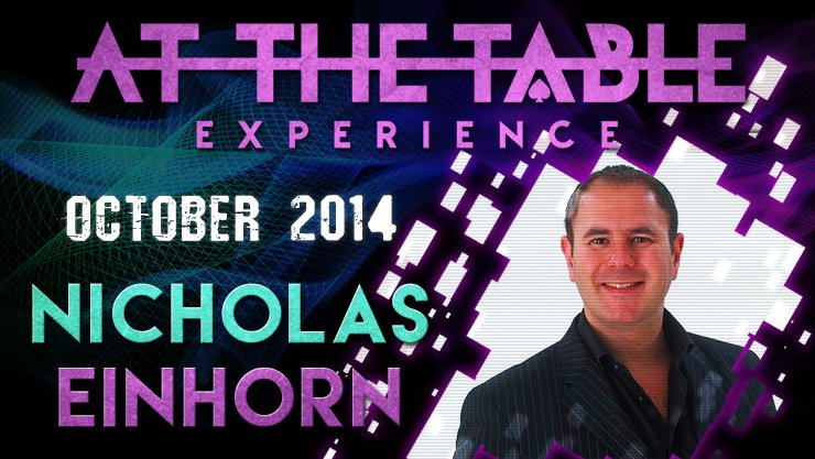 At The Table Live Lecture - Nicholas Einhorn October 2014 - INSTANT DOWNLOAD - Merchant of Magic