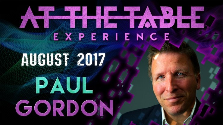 At The Table Live Lecture Paul Gordon August 16th 2017 - VIDEO DOWNLOAD - Merchant of Magic