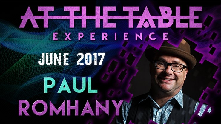 At The Table Live Lecture Paul Romhany June 7th 2017 - VIDEO DOWNLOAD OR STREAM - Merchant of Magic