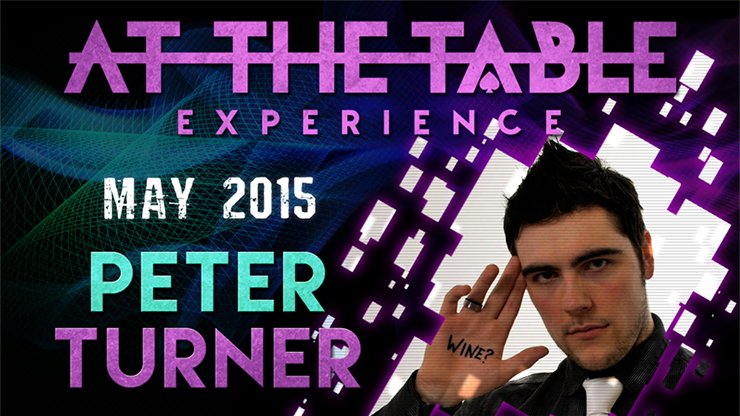 At The Table Live Lecture - Peter Turner May 2015 - INSTANT DOWNLOAD - Merchant of Magic