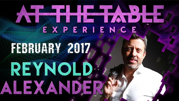 At The Table Live Lecture Reynold Alexander February 1st 2017 video DOWNLOAD - Merchant of Magic