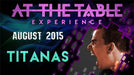 At The Table Live Lecture - Titanas August 2015 - INSTANT DOWNLOAD - Merchant of Magic
