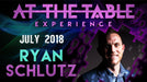 At The Table Live Ryan Schlutz July 18th, 2018 - VIDEO DOWNLOAD - Merchant of Magic