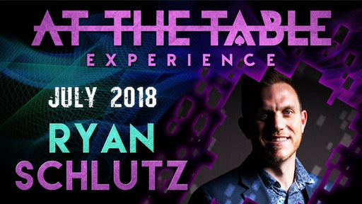 At The Table Live Ryan Schlutz July 18th, 2018 - VIDEO DOWNLOAD - Merchant of Magic