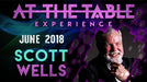At The Table Live Scott Wells June 20th, 2018 - VIDEO DOWNLOAD - Merchant of Magic