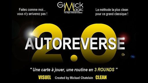 AUTOREVERSE 2.0 by Mickael Chatelain - Trick - Merchant of Magic