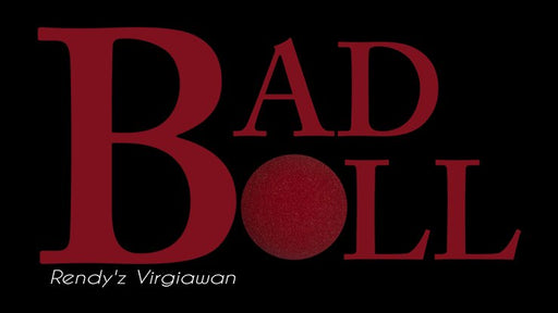 Bad Ball by Rendy'z Virgiawan - INSTANT DOWNLOAD - Merchant of Magic