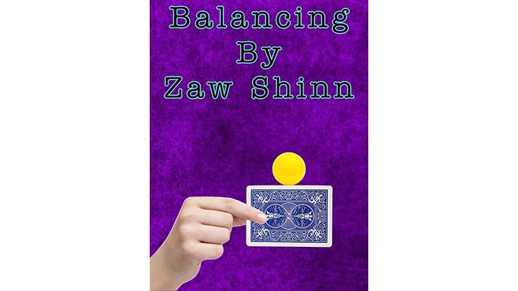 Balancing By Zaw Shinn video - INSTANT DOWNLOAD - Merchant of Magic