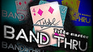 Band Thru by Tybbe Master - INSTANT DOWNLOAD - Merchant of Magic