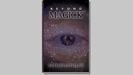 Beyond Magick by Richard Osterlind - Book - Merchant of Magic