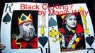 BLACK OR KING? by Magic Willy (Luigi Boscia) - VIDEO DOWNLOAD - Merchant of Magic