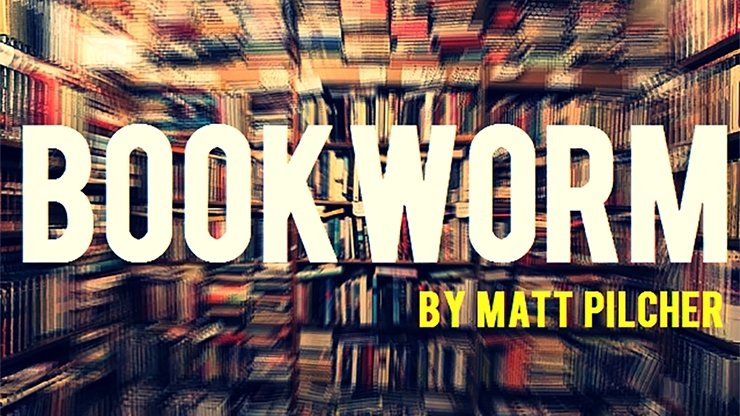 BOOKWORM by Matt Pilcher - VIDEO DOWNLOAD - Merchant of Magic