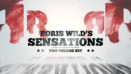 Boris Wild's Sensations - VIDEO DOWNLOAD - Merchant of Magic