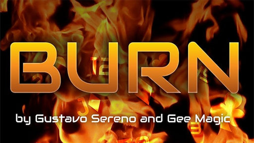 BURN by Gustavo Sereno and Gee Magic - Merchant of Magic