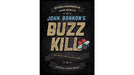 Buzz Kill by John Bannon - Merchant of Magic