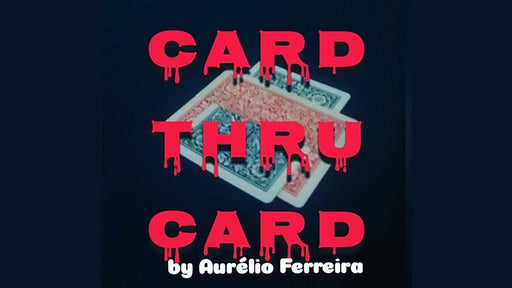 Card Thru Card by Aurélio Ferreira - INSTANT DOWNLOAD - Merchant of Magic