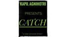 Catch by Kapil Agnihotri video - INSTANT DOWNLOAD - Merchant of Magic