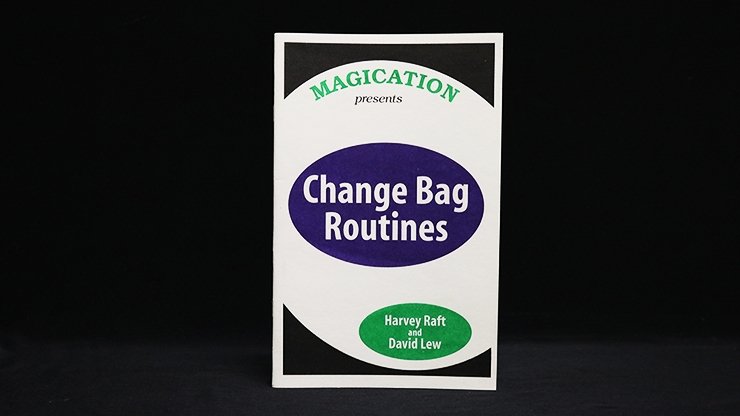Change Bag Routines by Harvey Raft & David Lew - Merchant of Magic