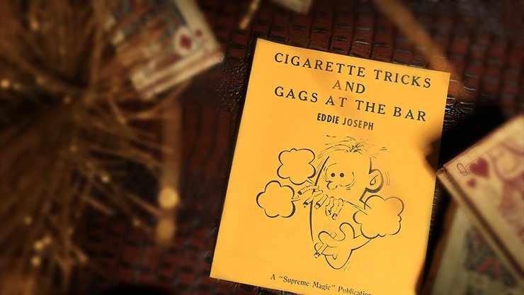 Cigarette Tricks and Gags at the Bar by Eddie Joseph - Book - Merchant of Magic