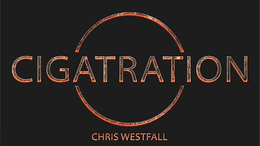 Cigatration (Gimmick and DVD) by Chris Westfall - Merchant of Magic