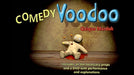 Comedy Voodoo by Quique Marduk - Merchant of Magic
