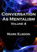 Conversation As Mentalism Vol. 4 by Mark Elsdon - Book - Merchant of Magic