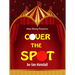 Cover the Spot by Ian Kendall and Alan Wong - Merchant of Magic Magic Shop