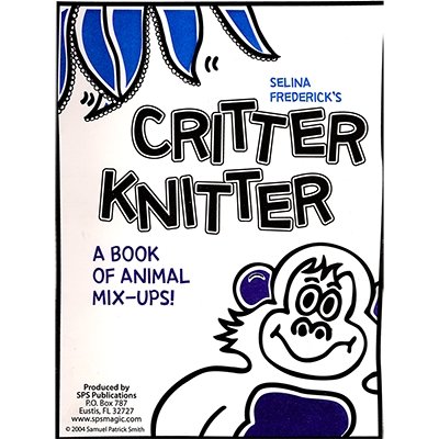 Critter Knitter book - Salina Frederick - Merchant of Magic