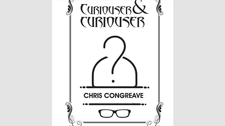 Curiouser & Curiouser by Chris Congreave - Book - Merchant of Magic