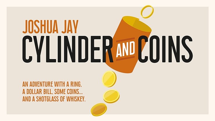Cylinder and Coins by Joshua Jay - Merchant of Magic