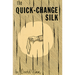 The Quick Change Silk by David Ginn - ebook