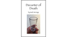 Decanter of Death by Mark Strivings - Trick - Merchant of Magic