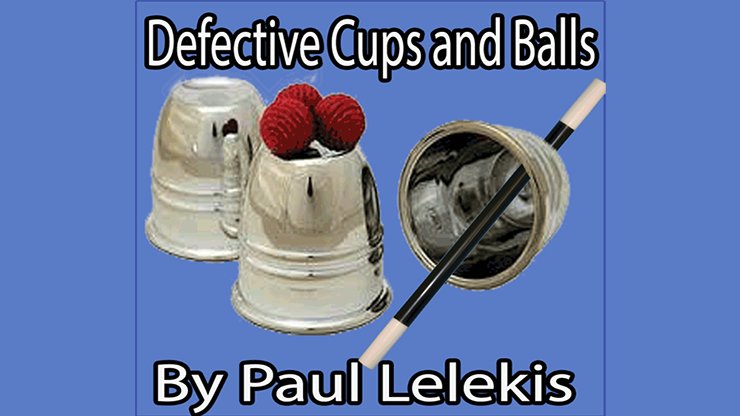Defective Cups & Balls by Paul a. Lelekis - EBOOK DOWNLOAD - Merchant of Magic
