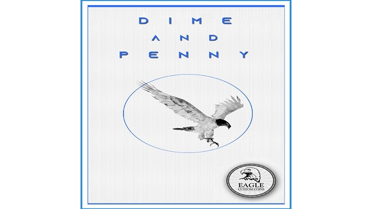 Dime and Penny by Eagle Coins - Merchant of Magic